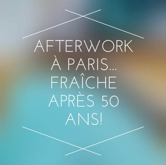 video-afterwork-echlosion-paris-comment-rester-fraiche-apres-50-ans-chloe-crepin
